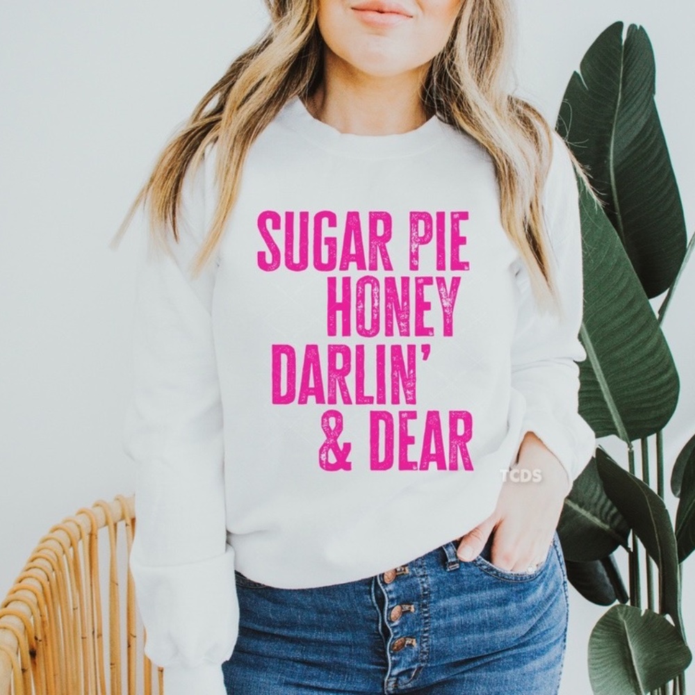 Sugar Pie Honey Darling Valentine’s Graphic Shirts